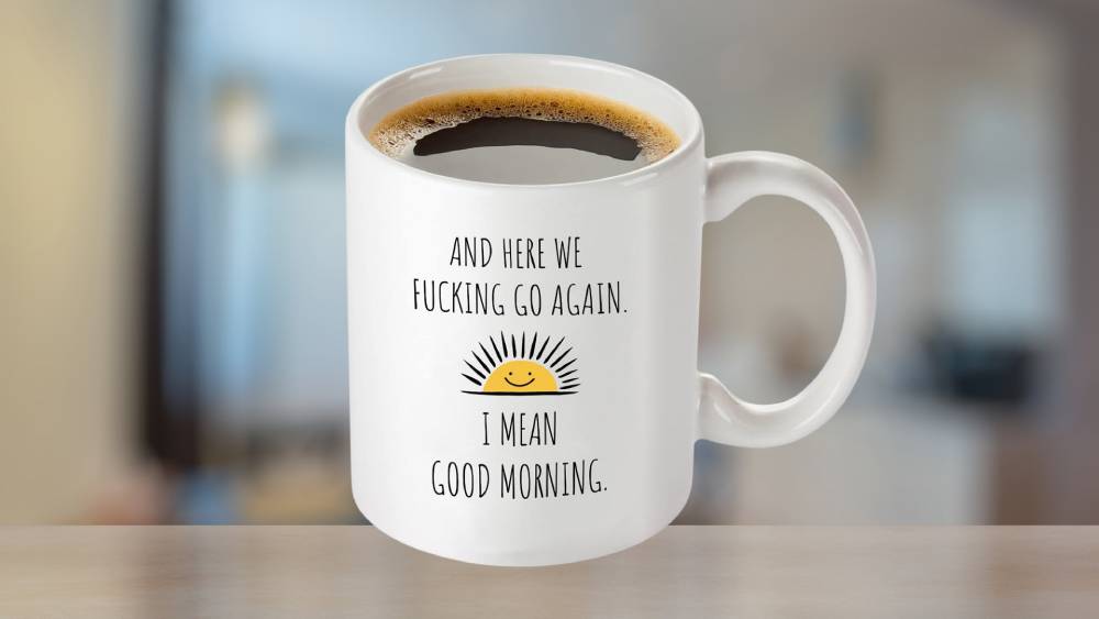 Funny coffee mug sarcastic gifts