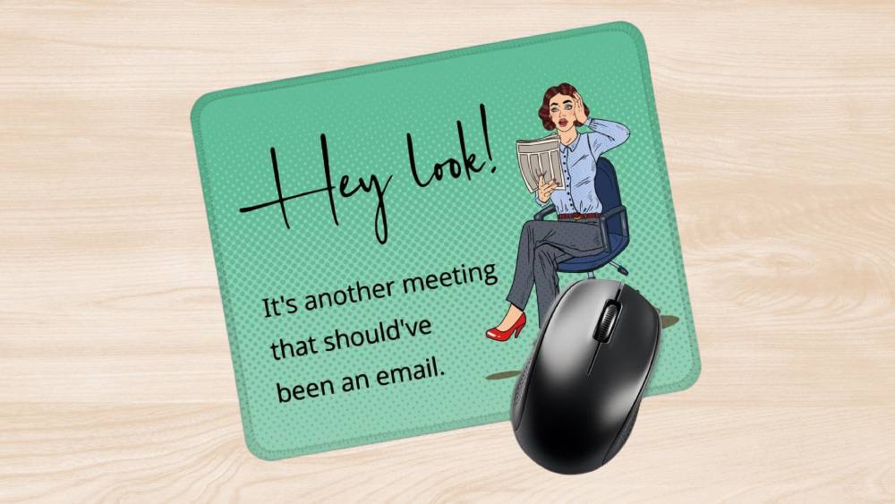 Funny sarcastic mouse pad