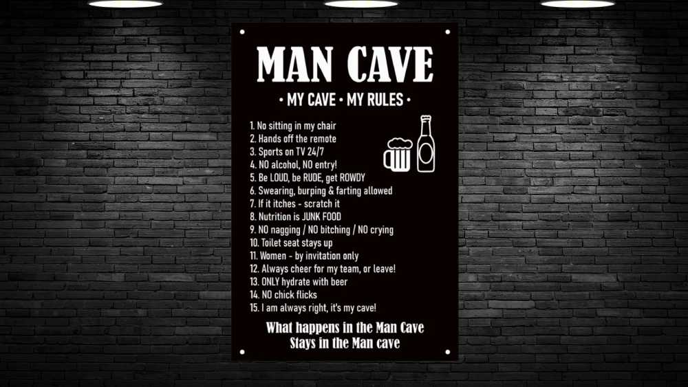 Man cave my rules
