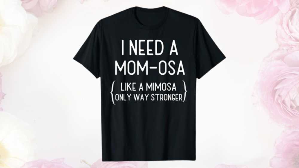 Funny T-Shirt for mom