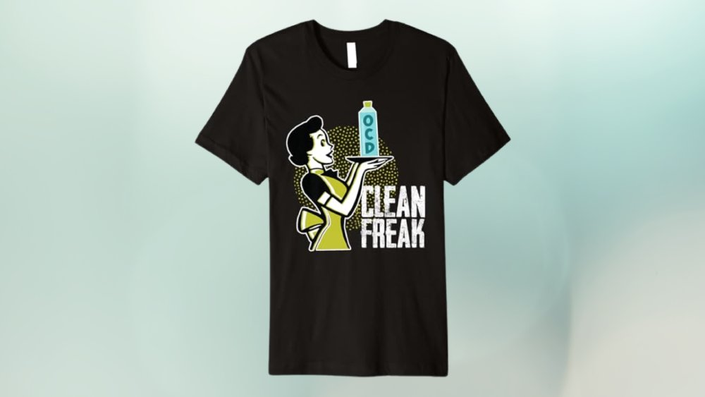 Funny T-Shirt Gift Ideas for Clean Freaks