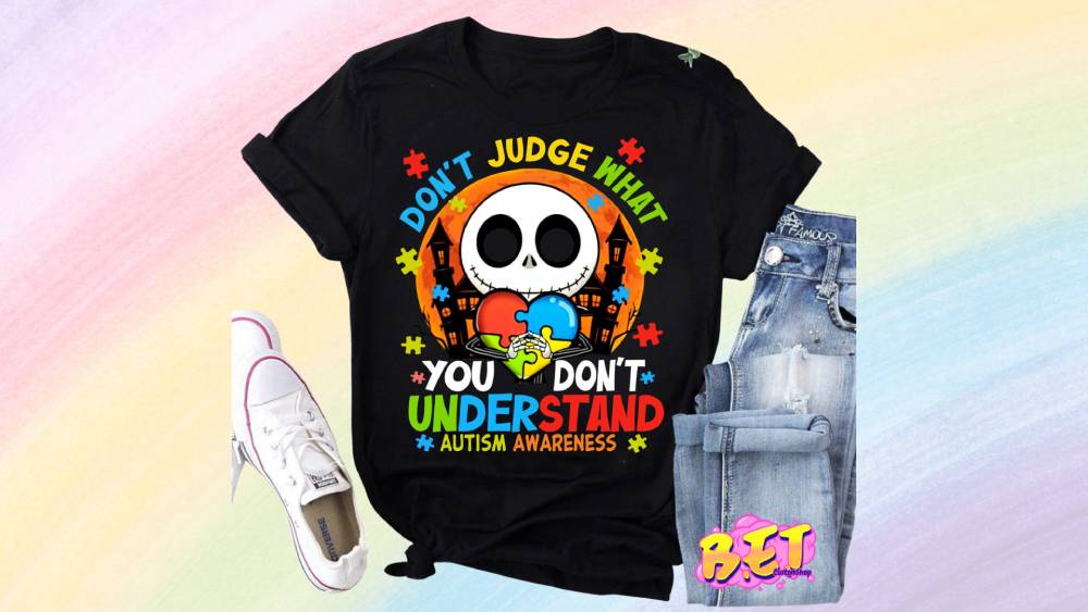 Autism shirt with strong message